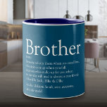 World's Best Ever Brother Definition Fun Blue Tweekleurige Koffiemok<br><div class="desc">Geef uw speciale broer (groot of klein) een persoonlijk tintje om een uniek cadeau te creëer. Een perfecte manier om hem te shows hoe geweldig hij elke dag is. Ontworpen door: Thisnotme©</div>