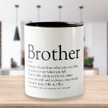 World's Best Ever Brother Definition Fun Tweekleurige Koffiemok<br><div class="desc">Geef uw speciale broer (groot of klein) een persoonlijk tintje om een uniek cadeau te creëer. Een perfecte manier om hem te shows hoe geweldig hij elke dag is. Ontworpen door: Thisnotme©</div>