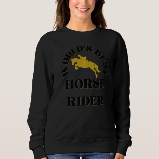 World's Best Horse Rider Horse Riders Trui (Voorkant)