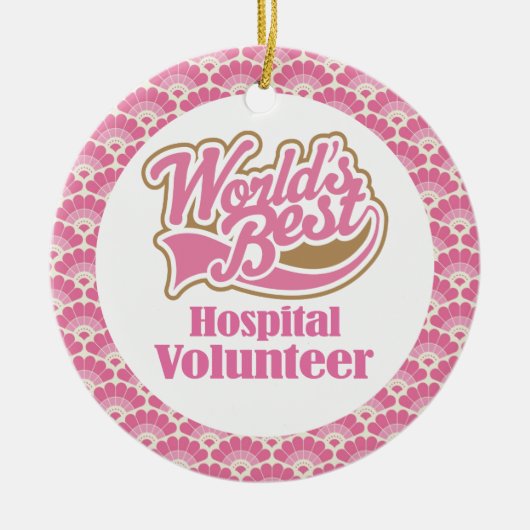 World's Best Hospital Volunteer Gift Ornament (Voorkant)