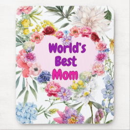 World's Best Mom - Floral Mousepad om haar op te f Muismat