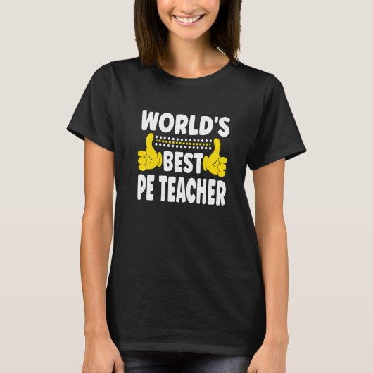 World's Best PE Teacher Job Title Profession PE Te T-shirt (Voorkant)
