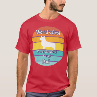 Worlds Best Pembroke Welsh Corgi Dad1863 T-shirt