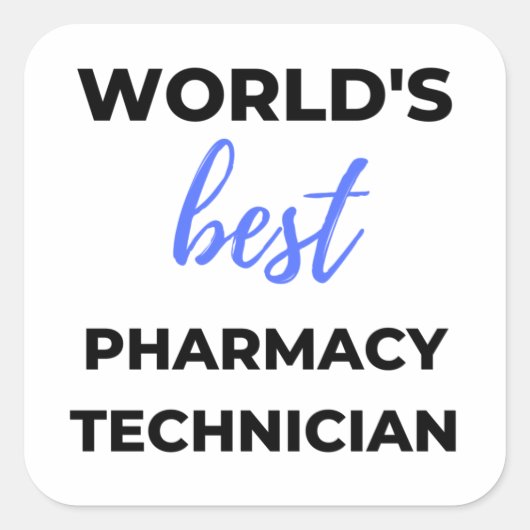 World's Best Pharmacy Technician 2 Vierkante Sticker (Voorkant)