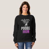 World's Best Poodle Mom Humor Joke for Poodle Trui (Voorkant volledig)