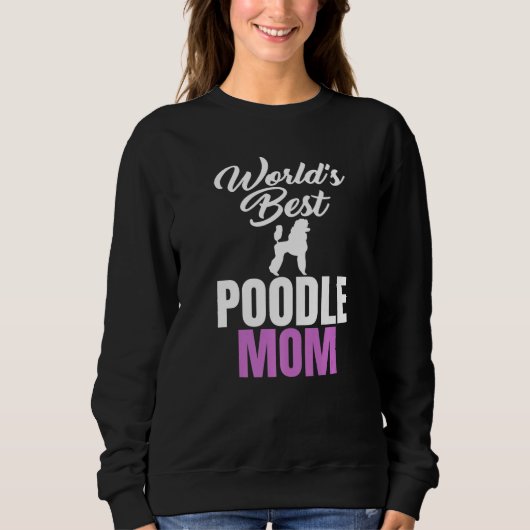 World's Best Poodle Mom Humor Joke for Poodle Trui (Voorkant)