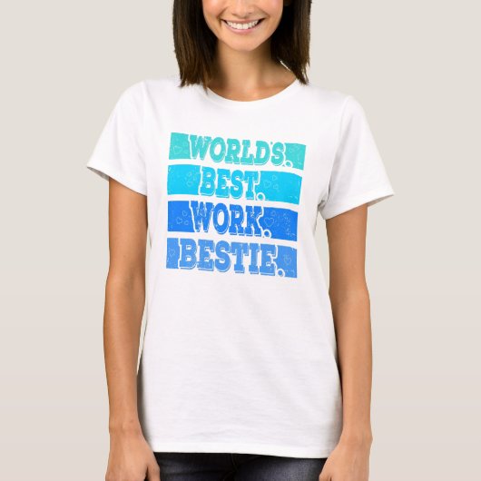 Worlds best Work bestie Support Mitarbeiter T-shirt (Voorkant)