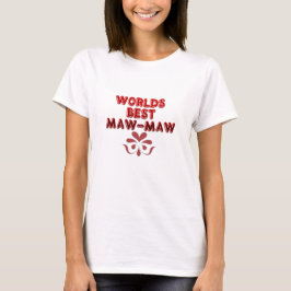 WORLDS BESTE MAW-MAW LADIES-SHIRT T-SHIRT