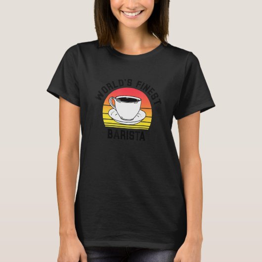 World's Finest Barista Future Coffee Maker Espress T-shirt (Voorkant)