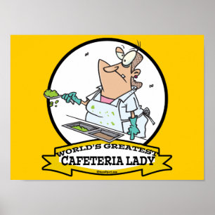 WORLDS GREATEST CAFETERIA LADY CARTOON POSTER