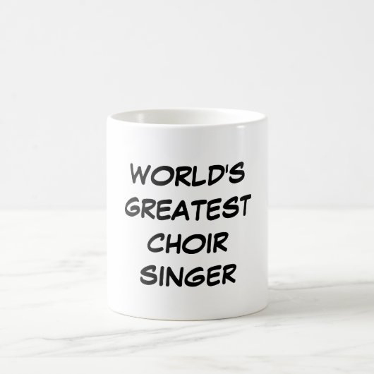 'World's Greatest Choir Singer'-Mok Koffiemok (Center)