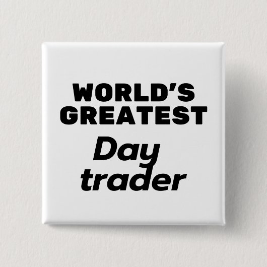 World's greatest Day Trader Vierkante Button 5,1 Cm (Voorkant)
