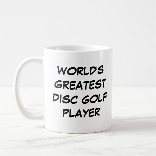 'World's Greatest Disk Golf Player'-Mok Koffiemok (Links)