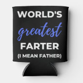 World's Greatest Farter I Mean Father Blikjeskoeler (Voorkant)