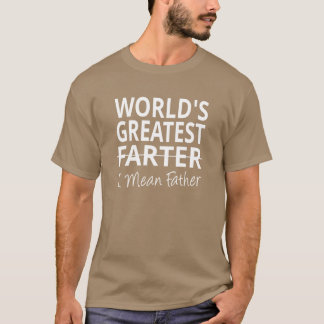 Worlds Greatest Farter I mean Father vintage T-shirt