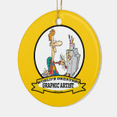 WORLDS GREATEST GRAPHIC ARTIST MALE CARTOON KERAMISCH ORNAMENT (Links)