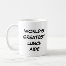 'World's Greatest Lunch Aide'-Mok