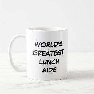 'World's Greatest Lunch Aide'-Mok Koffiemok