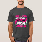 Worlds Greatest Mom Moederdag Coolest Mom Grappig T-shirt (Voorkant)