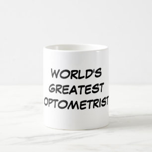 'World's Greatest Optometrist'-Mok Koffiemok