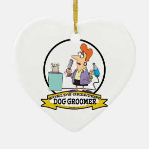 WORLDS GROATEST DOG GROOMER VROUWEN CARTOON KERAMISCH ORNAMENT