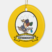 WORLDS GROATEST EXTERMINATOR MANNEN CARTOON KERAMISCH ORNAMENT (Links)