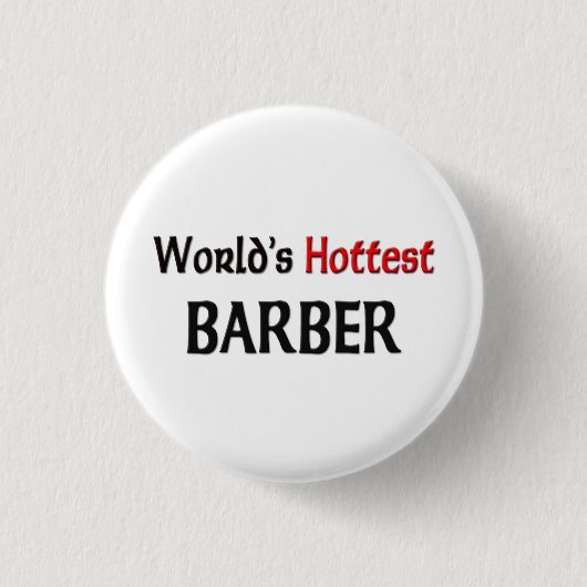 Worlds Hottest Barber Ronde Button 3,2 Cm (Voorkant)