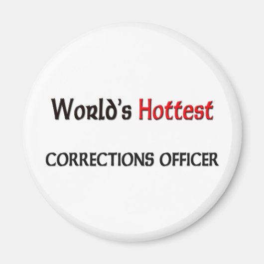 Worlds Hottest Correctionofficier Magneet (Voorkant)