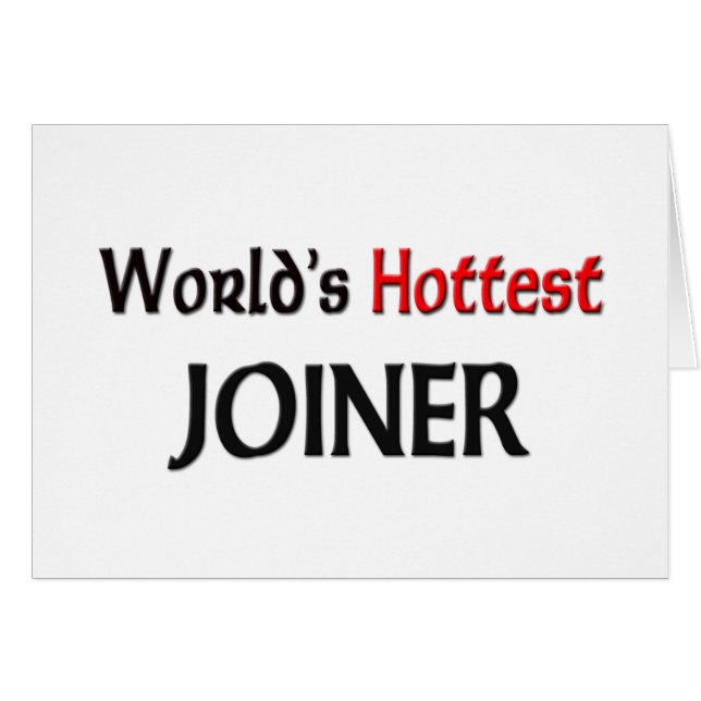 Worlds Hottest Joiner (Voorkant Horizontaal)