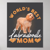 Worlds Labradoodle Mom Dog Funny  Poster (Voorkant)