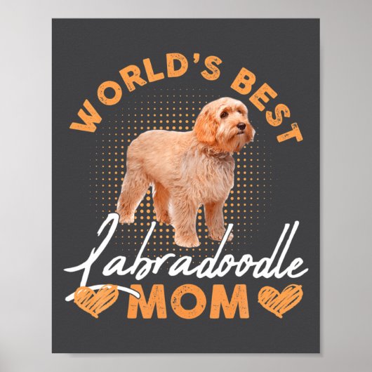Worlds Labradoodle Mom Dog Funny Poster (Voorkant)