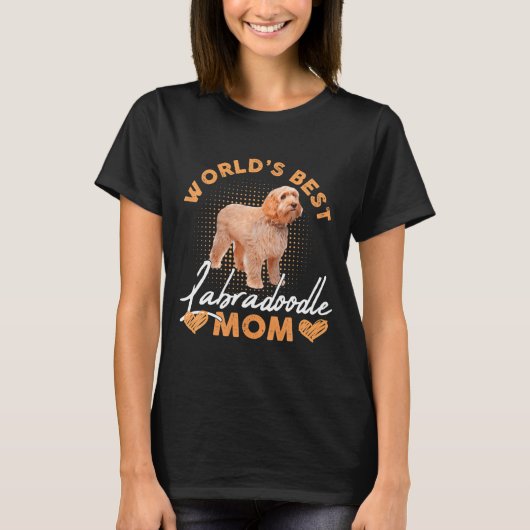 Worlds Labradoodle Mom Dog Funny  T-shirt (Voorkant)