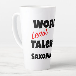 World's Least Talented  Saxophonist Gag Gift Mug Latte Mok