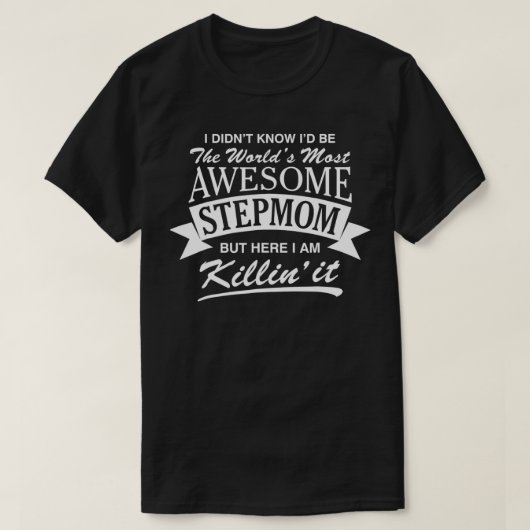 World's Most Awesome Stepmom T-shirt (Design voorkant)