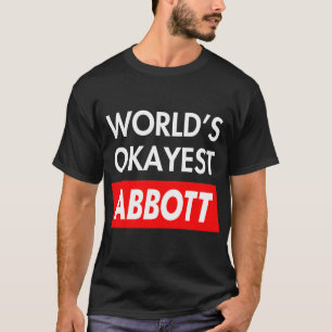Worlds okayest Abbott T-shirt