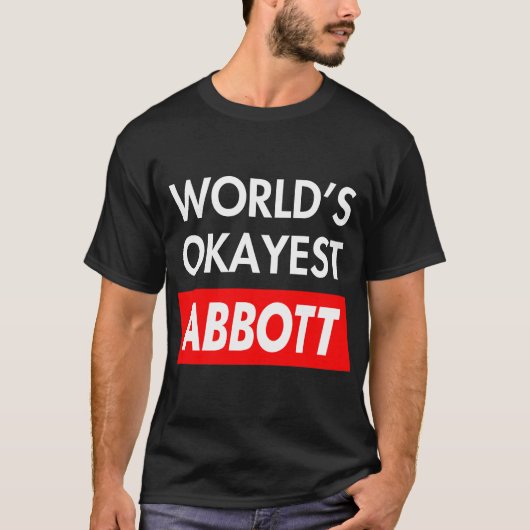 Worlds okayest Abbott T-shirt (Voorkant)