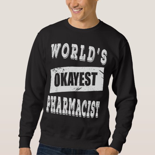 World's Okayest apotheker Trui (Voorkant)