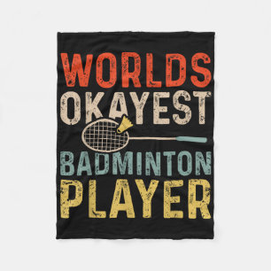 Worlds Okayest Badminton Player Retro Badminton Fleece Deken