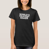 World's Okayest Baker T-shirt (Voorkant)