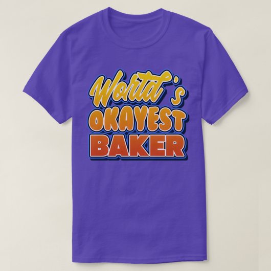 Worlds okayest bakker Job pun T-shirt (Design voorkant)