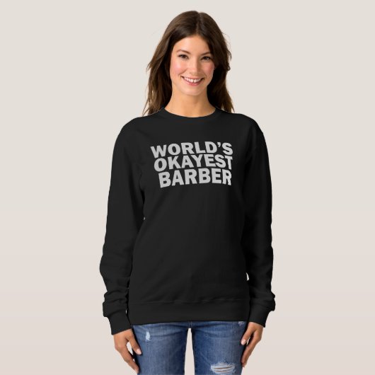 World's Okayest Barber Trui (Voorkant volledig)