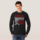 World's Okayest Bass Player T-shirt (Voorkant volledig)