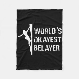 Worlds Okayest Belayer Climbing Hiking Girls Gift  Fleece Deken