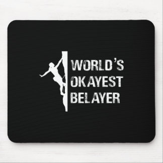 Worlds Okayest Belayer Climbing Hiking Girls Gift  Muismat