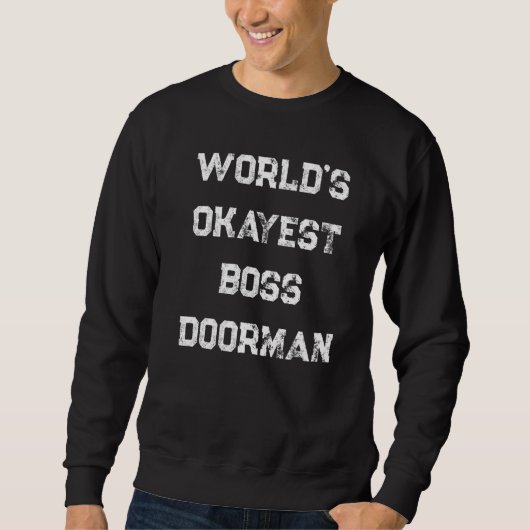 World's Okayest Boss Doorman   Trui (Voorkant)