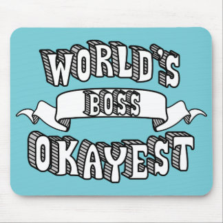 World's Okayest Boss Funny Text Mousepad Muismat