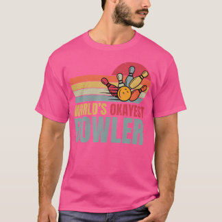 Worlds Okayest Bowler Funny Bowling Mom T-shirt