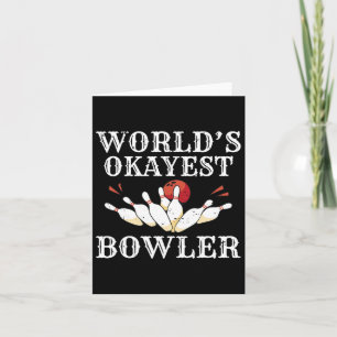 Worlds Okayest Bowler Team Bowler Kaart