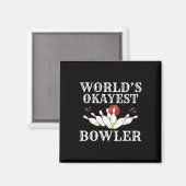 Worlds Okayest Bowler Team Bowler Magneet (Voorkant / Achterkant)