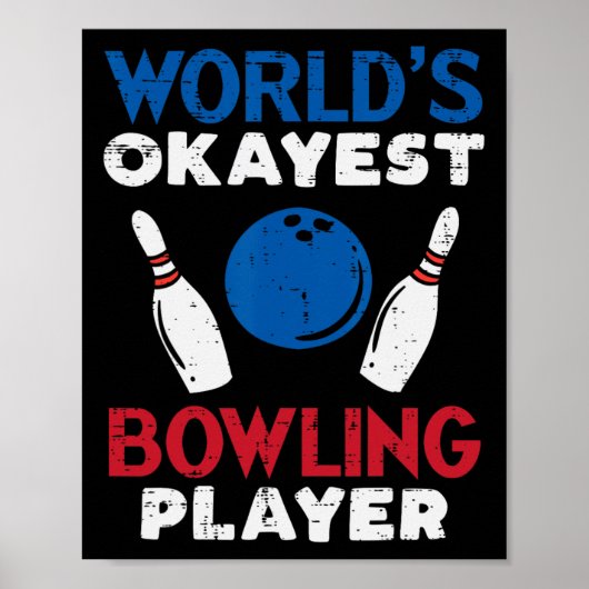 Worlds Okayest Bowling Player Funny Bowler Mannen  Poster (Voorkant)